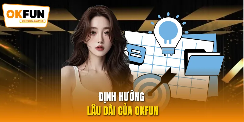 Định hướng lâu dài của OKFUN